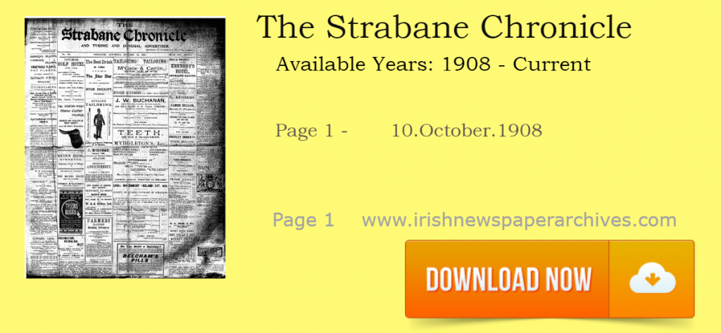 Strabane Chronicle Page 1 10 October 1908 Archive download