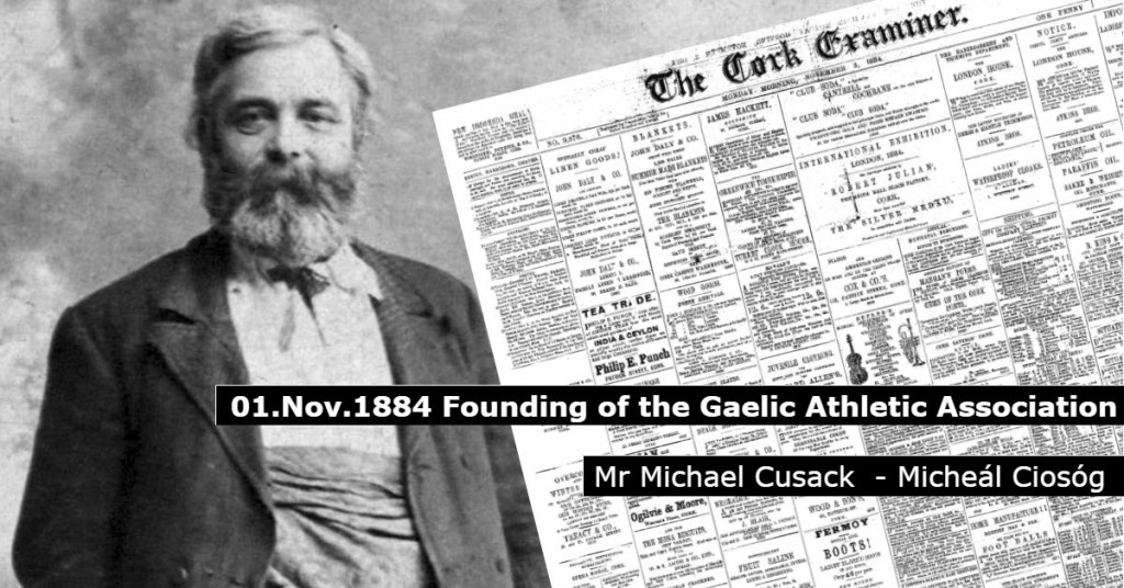 Michael Cusack Formation of GAA 01.November.1884