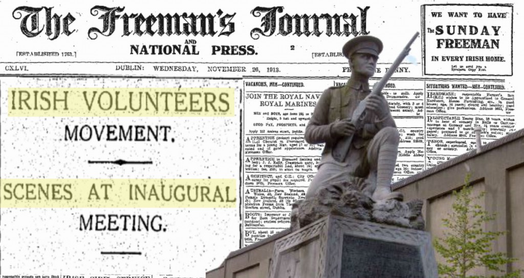 On 25 November 1913 the Irish Volunteers were formed in Dublin