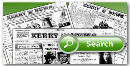 Search the Kerry News and the oldest Irish Archive in the world